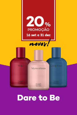 Novidades da Marca Dare to Be com 20% direto